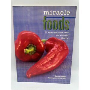 Miracle Foods Anna Selby 2001 Paperback Healthy Lifestyle & Nutrition Pre-Owned